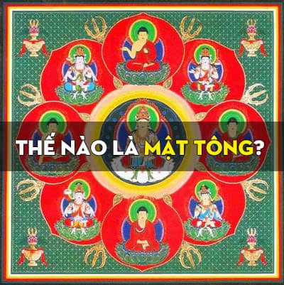 Mật Tông là gì? Thế nào là Mật Tông